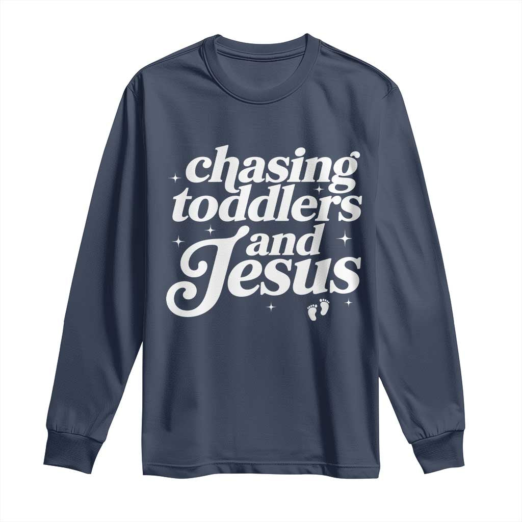 Christian Mom Long Sleeve Shirt Chasing Jesus And Toddlers TS10 Navy Print Your Wear