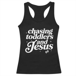 Christian Mom Racerback Tank Top Chasing Jesus And Toddlers TS10 Black Print Your Wear