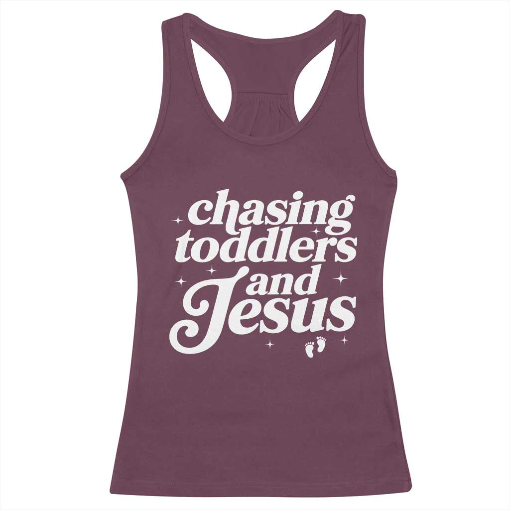 Christian Mom Racerback Tank Top Chasing Jesus And Toddlers TS10 Maroon Print Your Wear