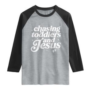 Christian Mom Raglan Shirt Chasing Jesus And Toddlers TS10 Heather Gray Black Print Your Wear