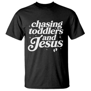 Christian Mom T Shirt Chasing Jesus And Toddlers TS10 Black Print Your Wear