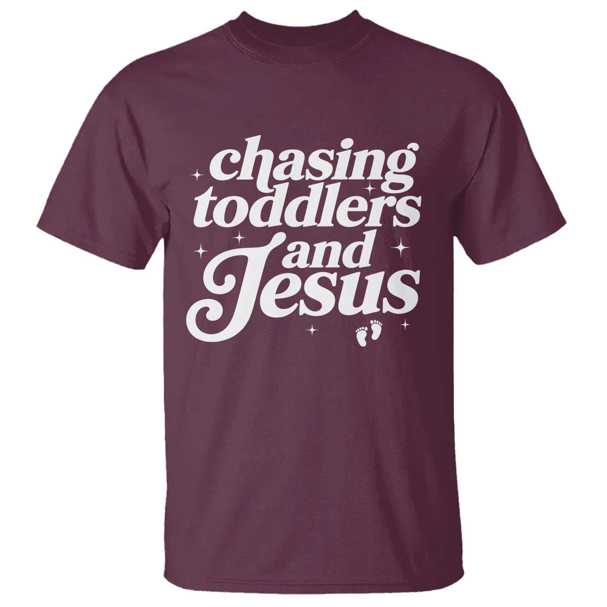 Christian Mom T Shirt Chasing Jesus And Toddlers TS10 Maroon Print Your Wear