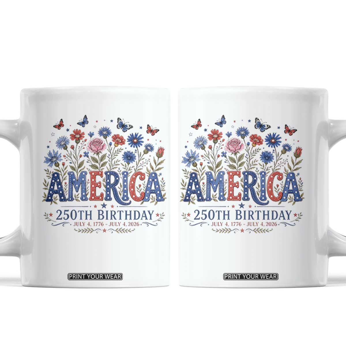 Floral 250th Anniversary Coffee Mug Wildflower Independence Day 250 Years Birthday 1776 2026 TS10 White Print Your Wear