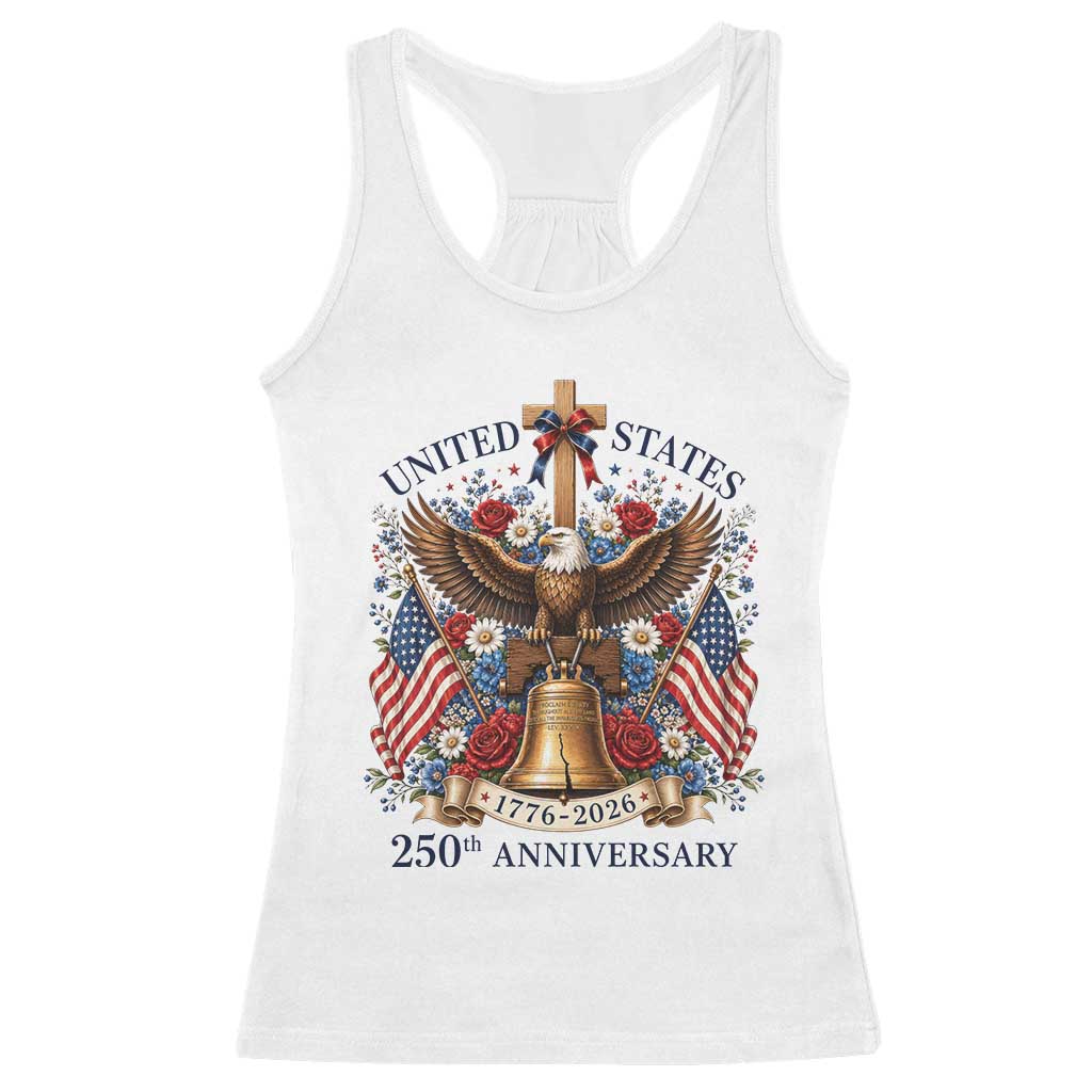 250 Anniversary USA Patriotic Eagle Racerback Tank Top Flower 250th Birthday 4th Of July 2026 TS10 White Print Your Wear