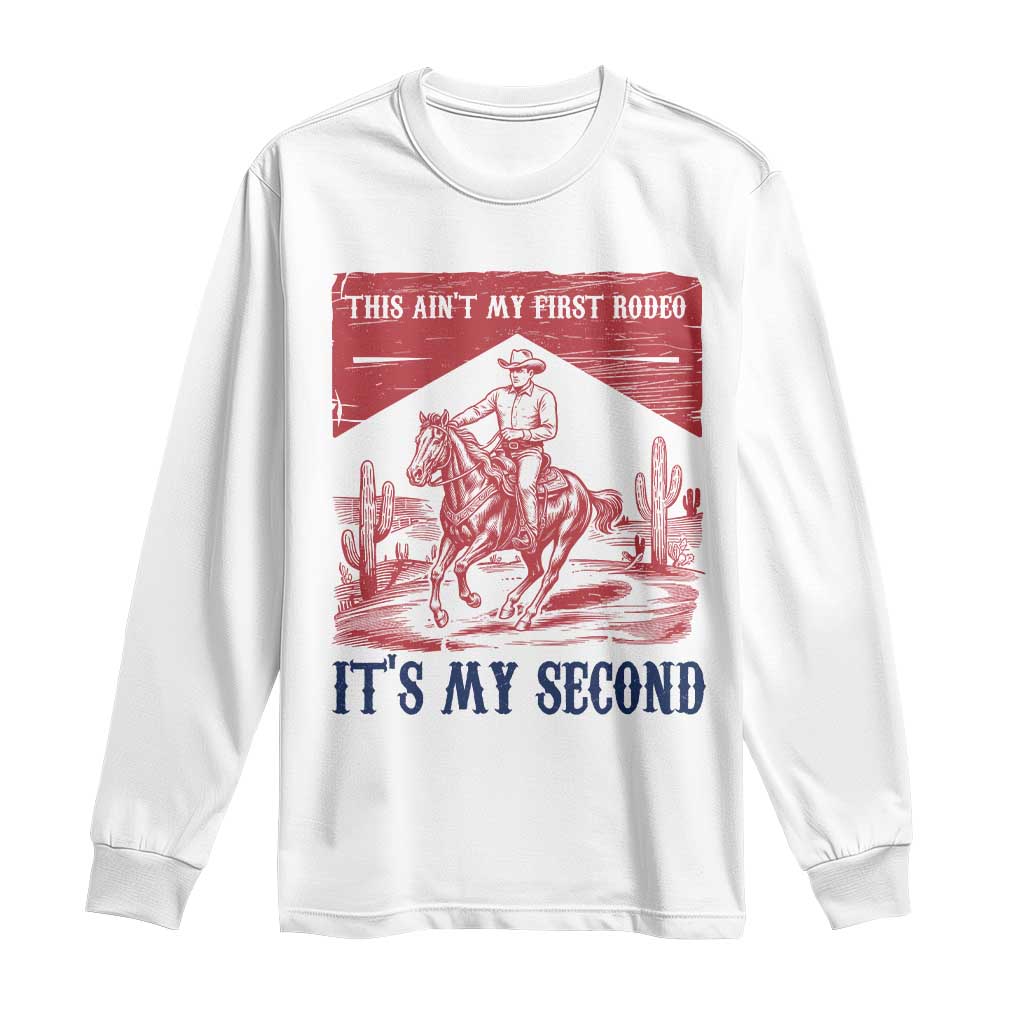 Toddler Baby Boy 2nd Birthday Long Sleeve Shirt This Aint My First Rodeo Its My Second TS10 White Print Your Wear