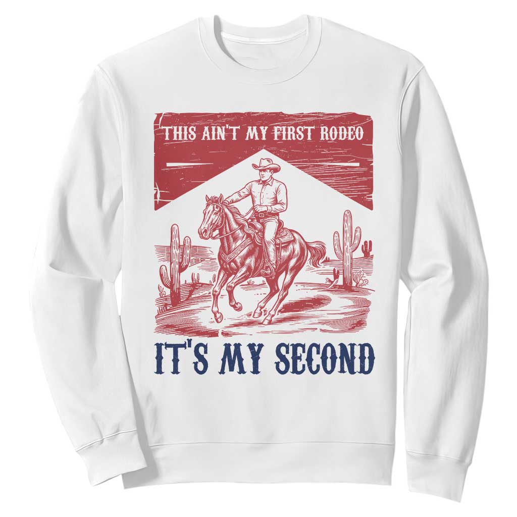 Toddler Baby Boy 2nd Birthday Sweatshirt This Aint My First Rodeo Its My Second TS10 White Print Your Wear