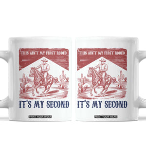 Toddler Baby Boy 2nd Birthday Coffee Mug This Aint My First Rodeo Its My Second TS10 White Print Your Wear