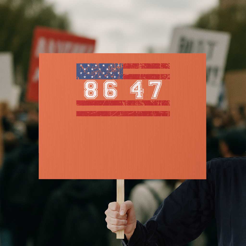 86 47 Protest Sign Impeach 47th President US Flag 8647 TS10 Horizontal 18