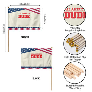 4th of July All American Dude Patriotic Handheld Flag TS10 Print Your Wear