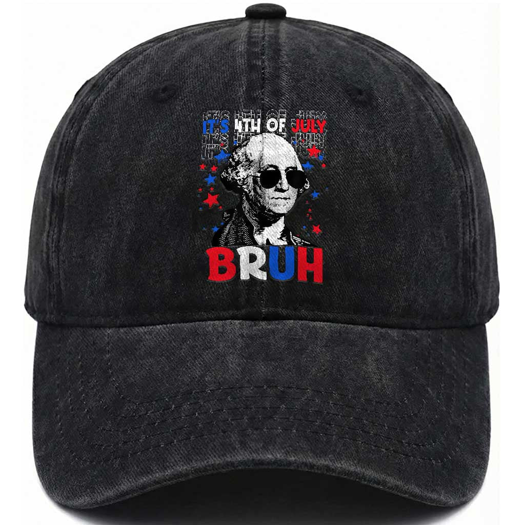 4th of July George Washington Bruh Washed Cotton Baseball Cap TS10 Washed Cap Universal Fit Black Print Your Wear