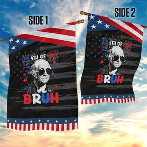 4th of July George Washington Bruh Garden Flag TS10 Print Your Wear
