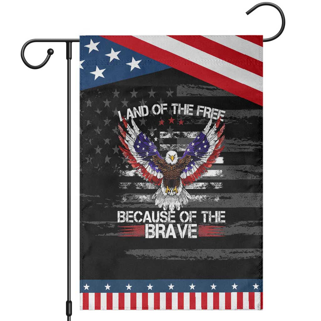 Land of the Free Because of the Brave Garden Flag American Flag Patriotic Eagle 4th of July TS10 Distressed Black Blue Print Your Wear