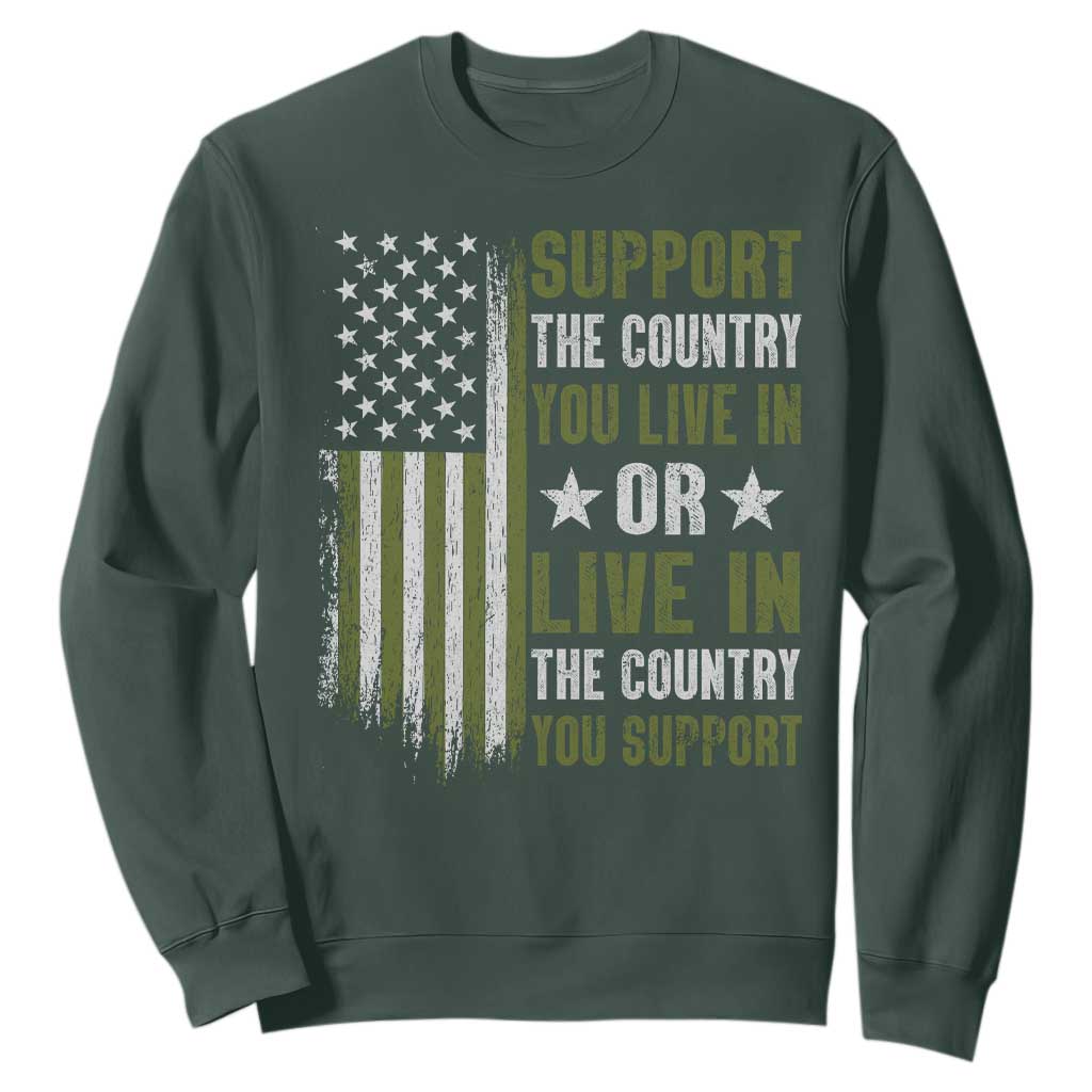 Social Justice Sweatshirt Support The Country You Live In American Flag TS10 Dark Forest Green Print Your Wear