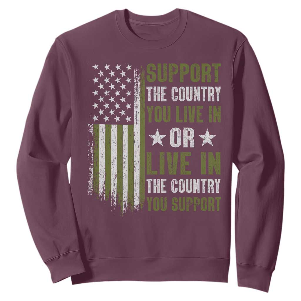 Social Justice Sweatshirt Support The Country You Live In American Flag TS10 Maroon Print Your Wear