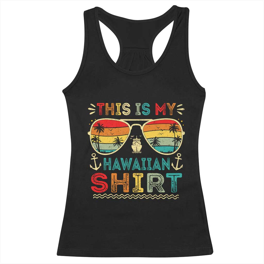 This Is My Hawaiian Racerback Tank Top Tropical Luau Costume Party Hawaii TS10 Black Print Your Wear
