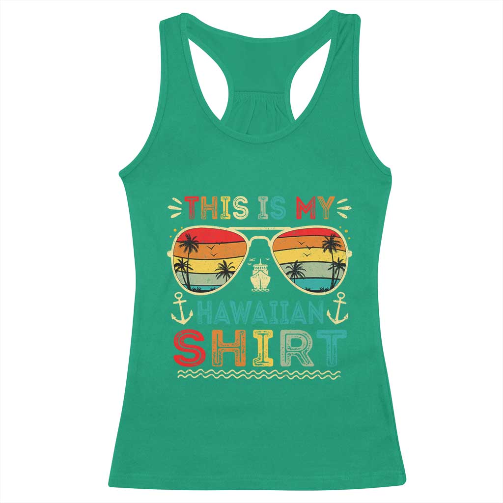 This Is My Hawaiian Racerback Tank Top Tropical Luau Costume Party Hawaii TS10 Irish Green Print Your Wear