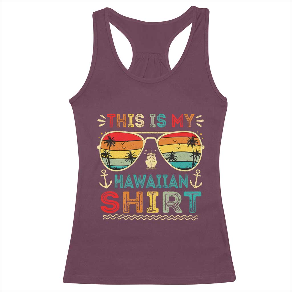 This Is My Hawaiian Racerback Tank Top Tropical Luau Costume Party Hawaii TS10 Maroon Print Your Wear
