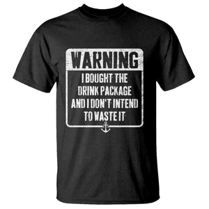 Funny Cruise T Shirt I Bought The Drink Package TS10 Black Print Your Wear