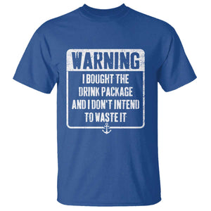 Funny Cruise T Shirt I Bought The Drink Package TS10 Royal Blue Print Your Wear