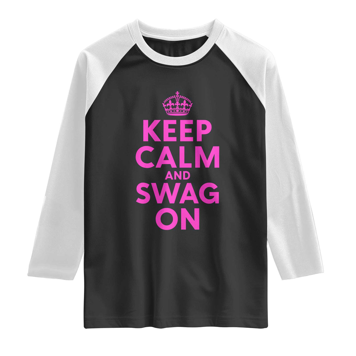 Keep Calm and Swag On Funny Saying Y2k Raglan Shirt