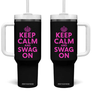 Keep Calm and Swag On Funny Saying Y2k Tumbler With Handle