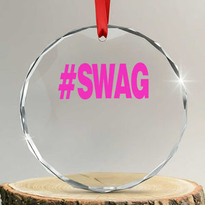 Y2K Trendy Hashtag Swag Crystal Glass Ornament