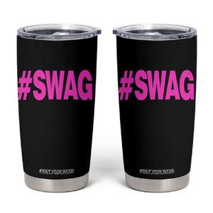 Y2K Trendy Hashtag Swag Tumbler Cup