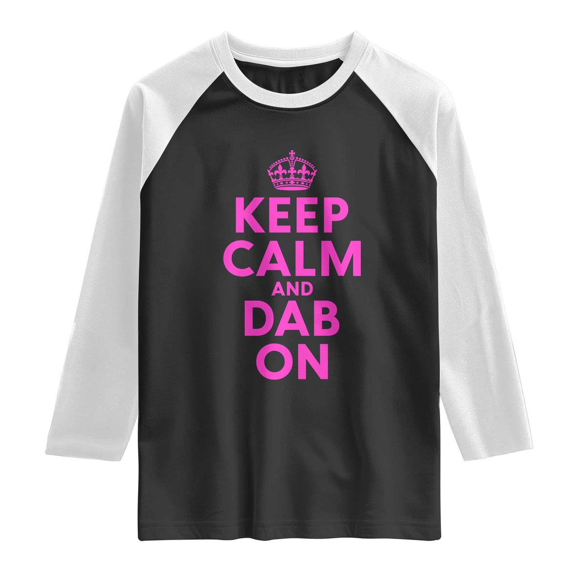 Keep Calm and Dab On Funny Saying Y2k Raglan Shirt
