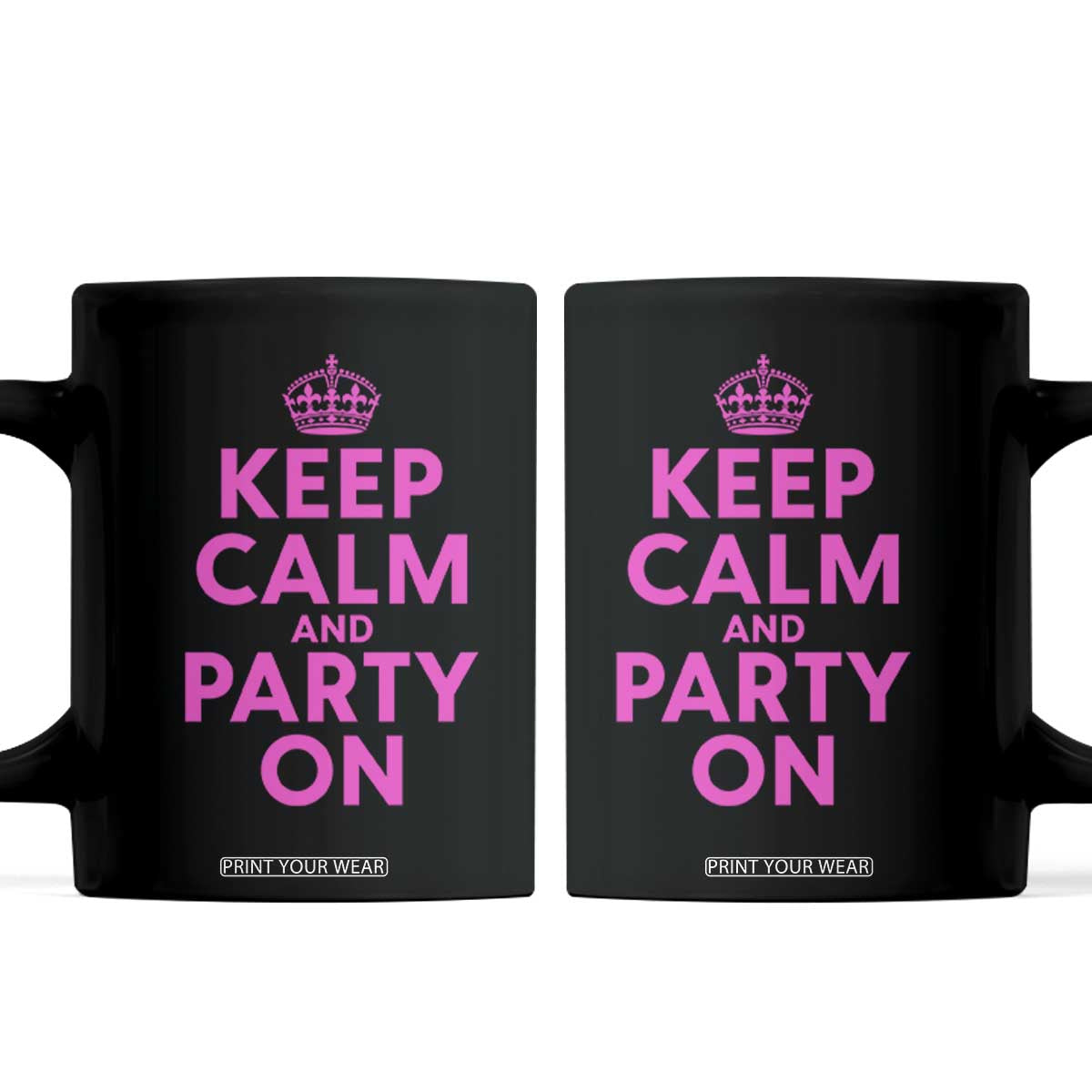 Keep Calm and Party On Funny Saying Y2k Quote Party Humor Coffee Mug