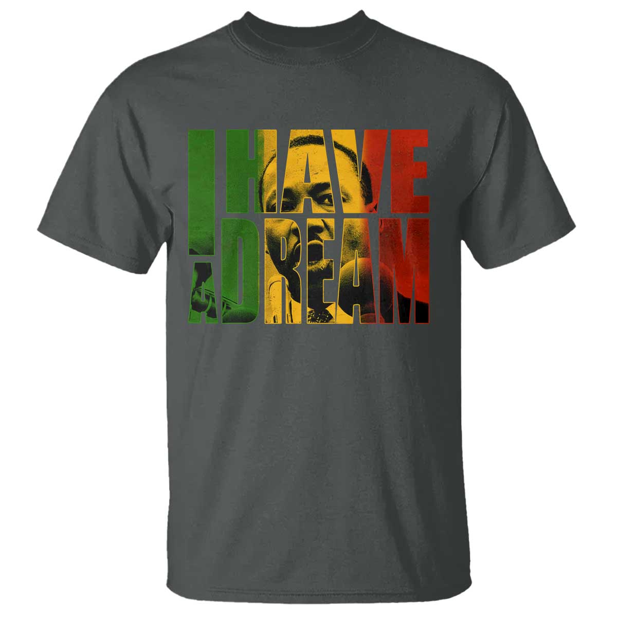 Martin Luther King T Shirt Black History Month MLK I Have A Dream TS10 Dark Heather Print Your Wear