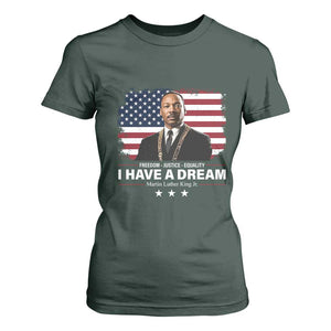 Martin Luther King T Shirt For Women I Have A Dream Freedom Justice Equality MLK Day Black History Month TS10 Dark Forest Green Print Your Wear