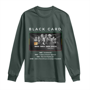 Black History Month Long Sleeve Shirt My Black Card Melanin African American TS10 Dark Forest Green Print Your Wear