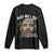 I Had A Dream Like Martin Luther King Long Sleeve Shirt TS10 Black Print Your Wear