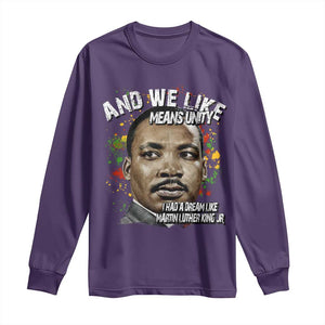 I Had A Dream Like Martin Luther King Long Sleeve Shirt TS10 Purple Print Your Wear