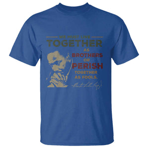 Martin Luther King Jr. T Shirt Live Together MLK Day Black History Month TS10 Royal Blue Print Your Wear