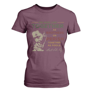 Martin Luther King Jr. T Shirt For Women Live Together MLK Day Black History Month TS10 Maroon Print Your Wear