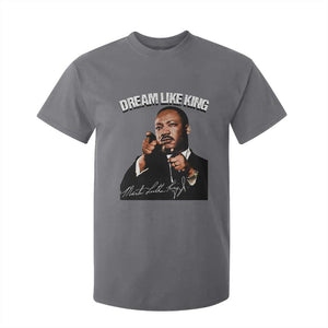 Martin Luther King Jr. T Shirt For Kid Dream Like King MLK Day Black History Month TS10 Charcoal Print Your Wear