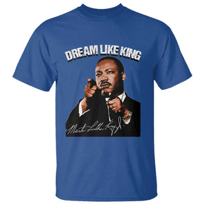 Martin Luther King Jr. T Shirt Dream Like King MLK Day Black History Month TS10 Royal Blue Print Your Wear