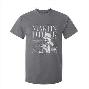 Martin Luther King Jr. T Shirt For Kid MLK Day Black History Month Inspirational Quote TS10 Charcoal Print Your Wear