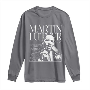 Martin Luther King Jr. Long Sleeve Shirt MLK Day Black History Month Inspirational Quote TS10 Charcoal Print Your Wear