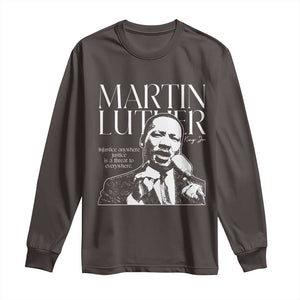 Martin Luther King Jr. Long Sleeve Shirt MLK Day Black History Month Inspirational Quote TS10 Dark Chocolate Print Your Wear