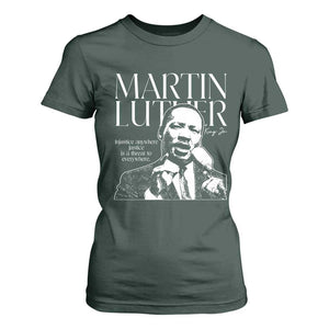 Martin Luther King Jr. T Shirt For Women MLK Day Black History Month Inspirational Quote TS10 Dark Forest Green Print Your Wear