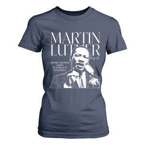 Martin Luther King Jr. T Shirt For Women MLK Day Black History Month Inspirational Quote TS10 Navy Print Your Wear