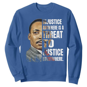 Martin Luther King Jr. Sweatshirt Civil Rights Injustice Anywhere Is a Threat To Justice Everywhere TS10 Royal Blue Print Your Wear