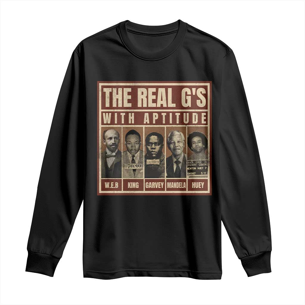 Black History Month Long Sleeve Shirt The Real G's Black Leaders TS10 Black Print Your Wear