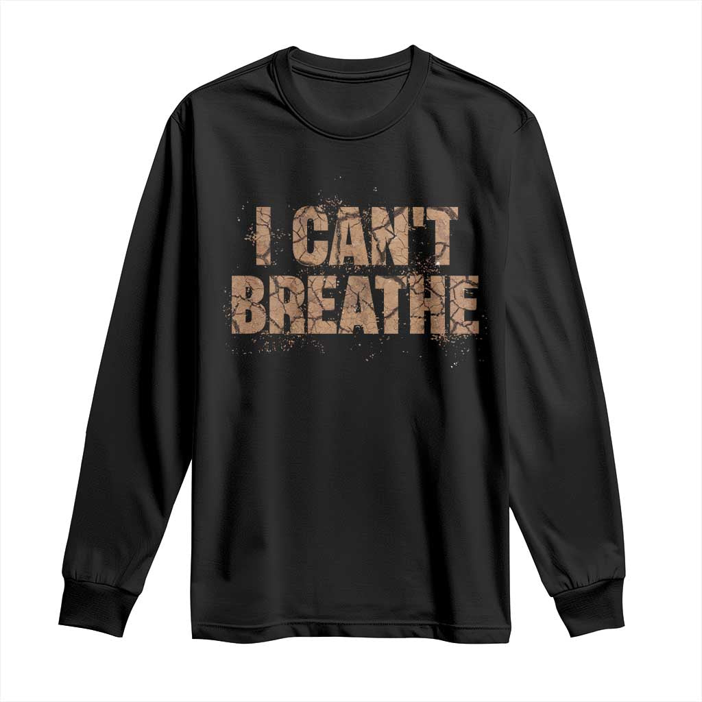 I Cant Breathe Protest Long Sleeve Shirt TS10 Black Print Your Wear