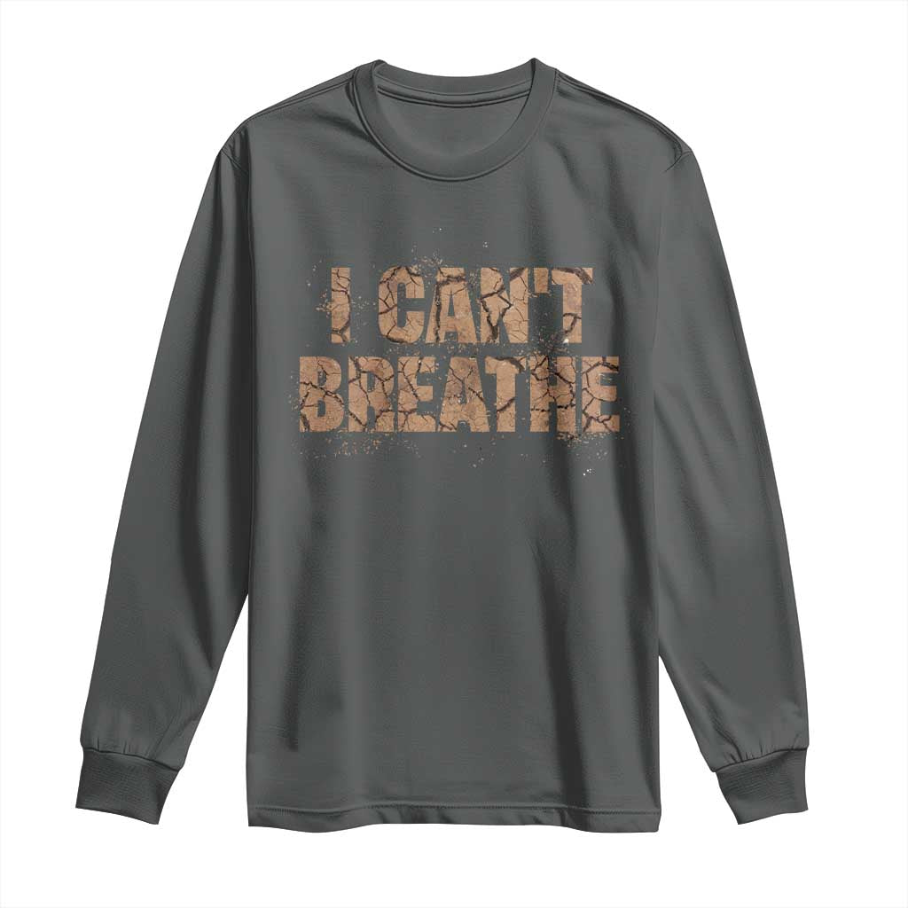 I Cant Breathe Protest Long Sleeve Shirt TS10 Dark Heather Print Your Wear