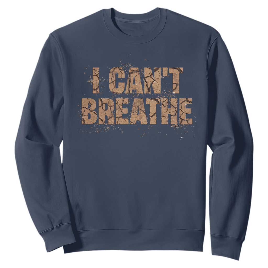 I Cant Breathe Protest Sweatshirt TS10 Navy Print Your Wear