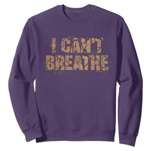 I Cant Breathe Protest Sweatshirt TS10 Purple Print Your Wear