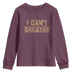 I Cant Breathe Protest Youth Sweatshirt TS10 Maroon Print Your Wear